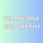 Telangana geography quiz image, Telangana state map, Telangana forests, Telangana mountains